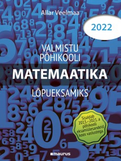 Valmistu matemaatika põhikooli lõpueksamiks 2022