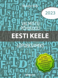 Valmistu põhikooli eesti keele lõpueksamiks 2023.