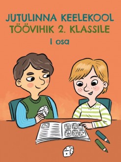 Kaanepilt. Jutulinna keelekool. Töövihik 2. klassile, 1. osa.