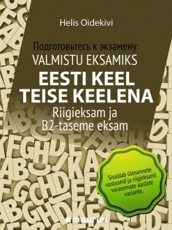 Kaanepilt. Valmistu eksamiks eesti keel teise keelena. Riigieksam ja B2-taseme eksam. Autor: Helis Oidekivi