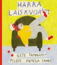 Kaanepilt. Härra Laiskvorst