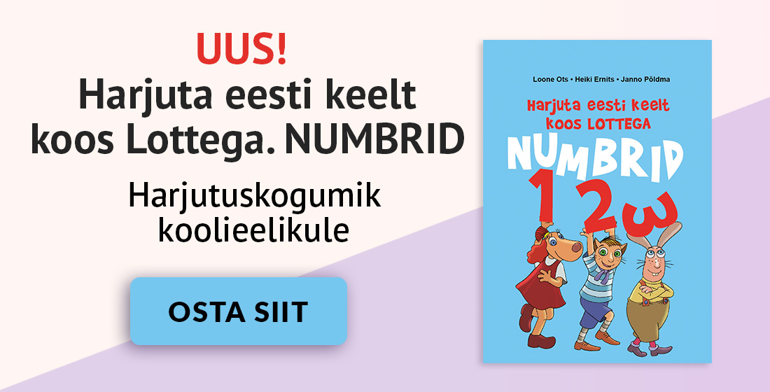Kaanepilt. Harjuta eesti keelt koos Lottega. Numbrid. Harjutuskogumik koolieelikule. Osta lingilt.