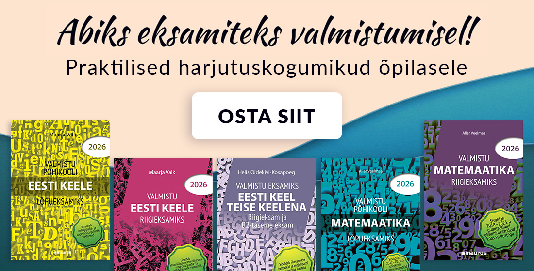 Abiks eksamiteks valmistumisel! Praktilised harjutuskogumikud õpilasele. Osta lingilt.