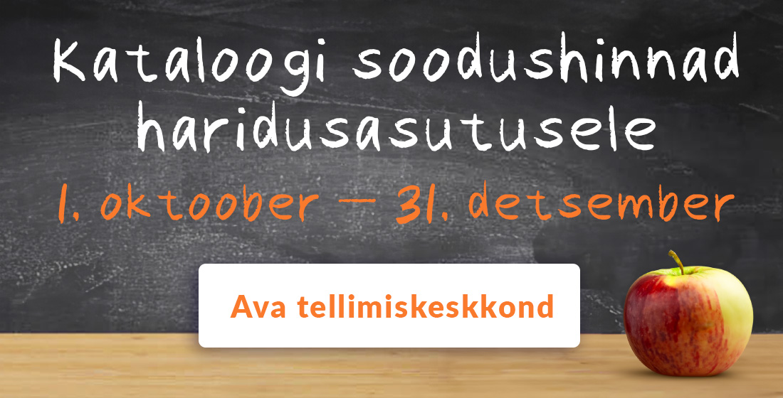 Kataloogi soodushinnad haridusasutusele 1. oktoober kuni 31. detsember. Ava tellimiskeskkond lingilt.