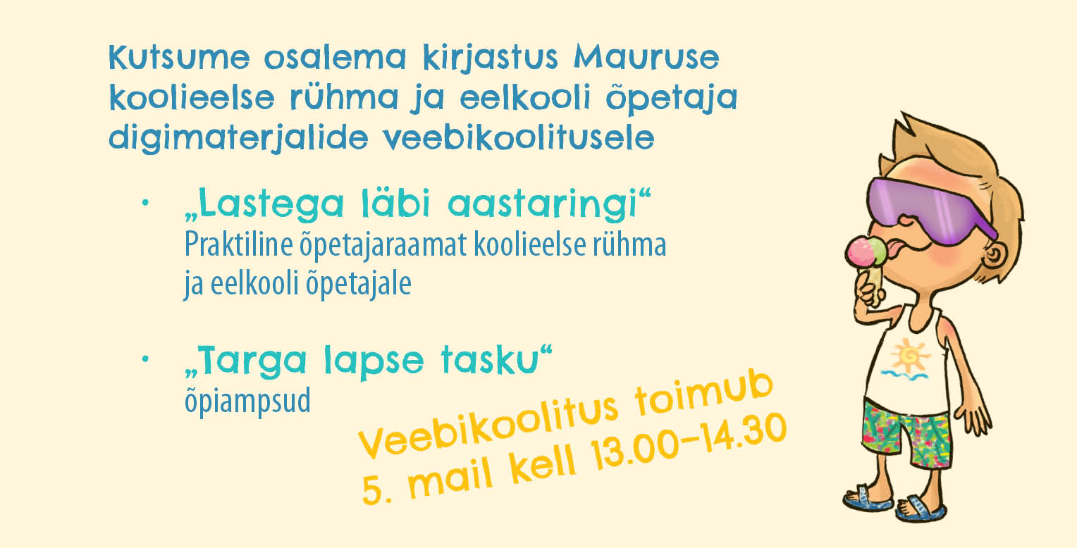 Kutsume osalema koolieelse rühma ja eelkooli õpetajate digimaterjalide veebikoolitusele 5. mail. Registreeru lingil.