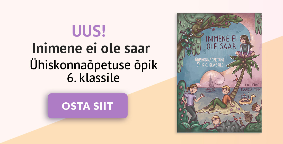 Uus! Inimene ei ole saar. Ühiskonnaõpetuse õpik 6. klassile. Osta lingilt.