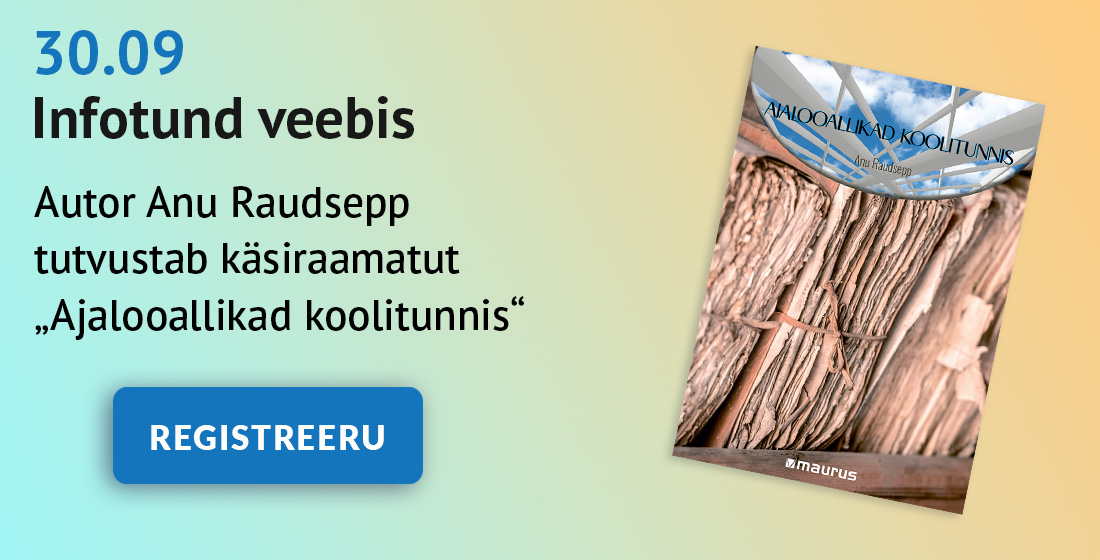 30.09 infotund veebis. Autor tutvustab käsiraamatut "Ajalooallikad koolitunnis". Registreeru lingil.